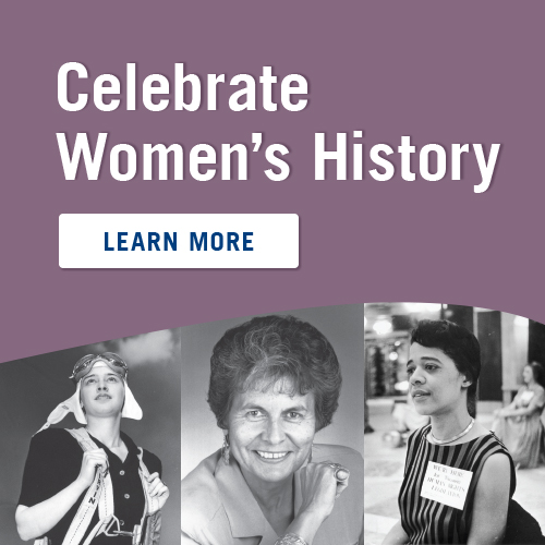 Celebrate Women's History, learn more today!